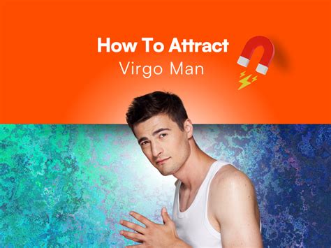 how to attract a virgo guy|virgo male turn ons.